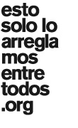 Estosololoarreglamosentretodos.org